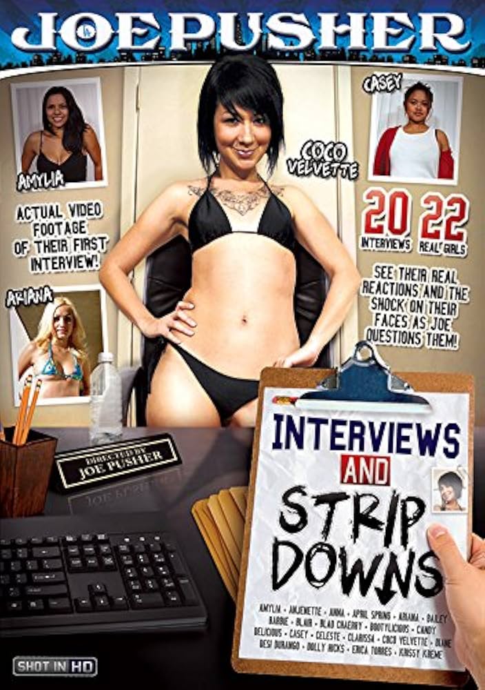 Interviews And Strip Downs : Joe Pusher Erica Torres Casey Amylia Sanchez Anna Lopez April Spring Ariana Bailey Barbie Blair Blaq Cherry Bootylicious Candy Delicious Celeste Clarissa Coco Velvette Diane Desi Durango